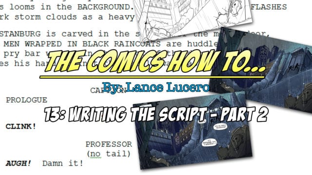 The Comics How To... 13: FINALLY, WRITING THE SCRIPT - PART II - COMIC ...