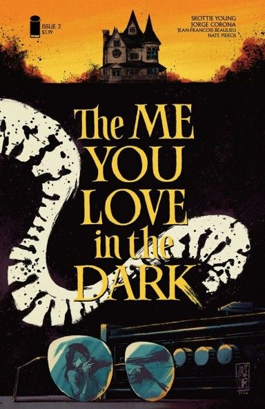 The Me You Love In The Dark #3 (of 5)