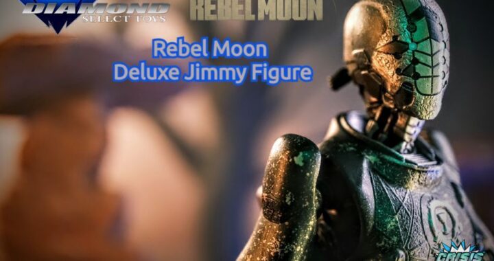 Diamond Select Toys Rebel Moon Deluxe Jimmy Figure Review