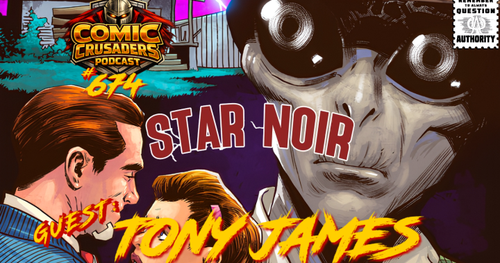 https://chatgpt.com/g/g-p-6875a42450d0819189485ac2ef90af79-comic-crusaders-podcast/c/69c132bf-b87c-832a-9081-b086fd9b268a#:~:text=Tony%20James%20discussing%20Star%20Noir%20Book%20Four%20on%20the%20Comic%20Crusaders%20Podcast