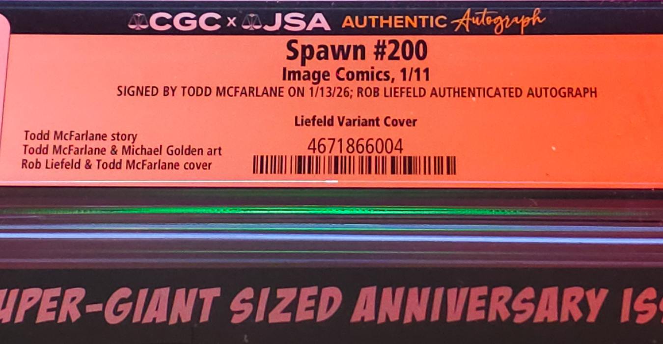 CGC x JSA label for Spawn #200 Rob Liefeld variant CGC 9.8 signed by Todd McFarlane with Rob Liefeld authenticated autograph