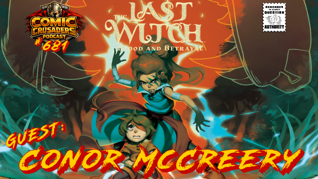 Conor McCreery talks The Last Witch Blood and Betrayal collected edition on the Comic Crusaders Podcast