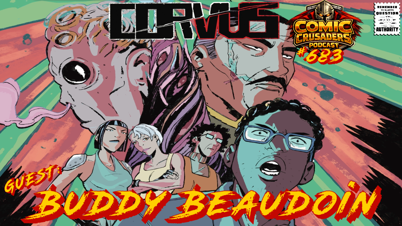 Buddy Beaudoin joins Al Mega on Comic Crusaders Podcast to discuss Corvus collected edition from Dead Sky Publishing