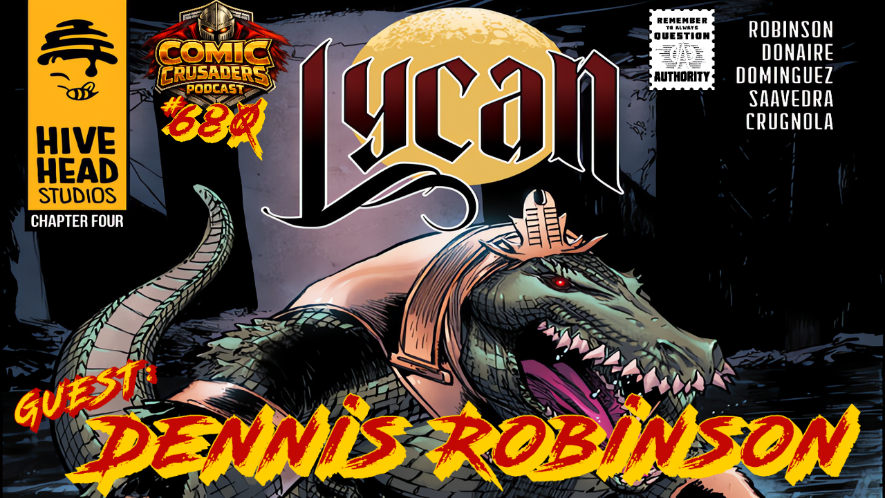 Dennis Robinson discusses Lycan Solomon’s Odyssey Chapters 1-4, the horror mythology comic about the world’s first werewolf