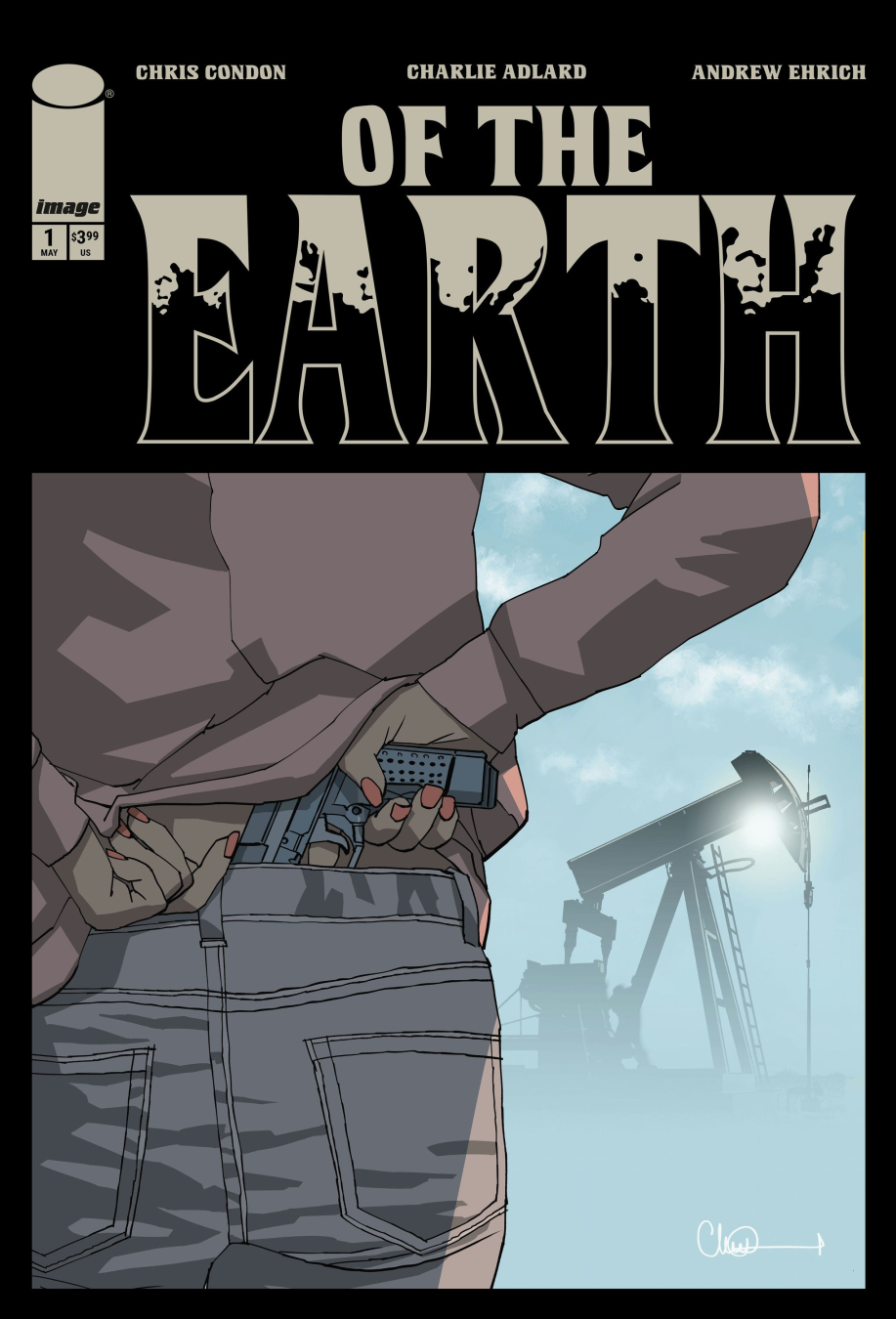 Of the Earth #1 comic cover featuring eerie oilfield landscape and tense atmosphere
