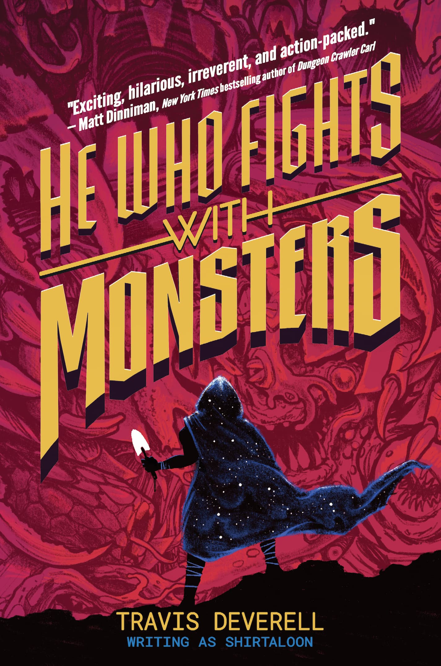 Cover art for He Who Fights With Monsters Book 1 featuring bold yellow title lettering over a red monster-filled background with a cloaked Jason holding a dagger.