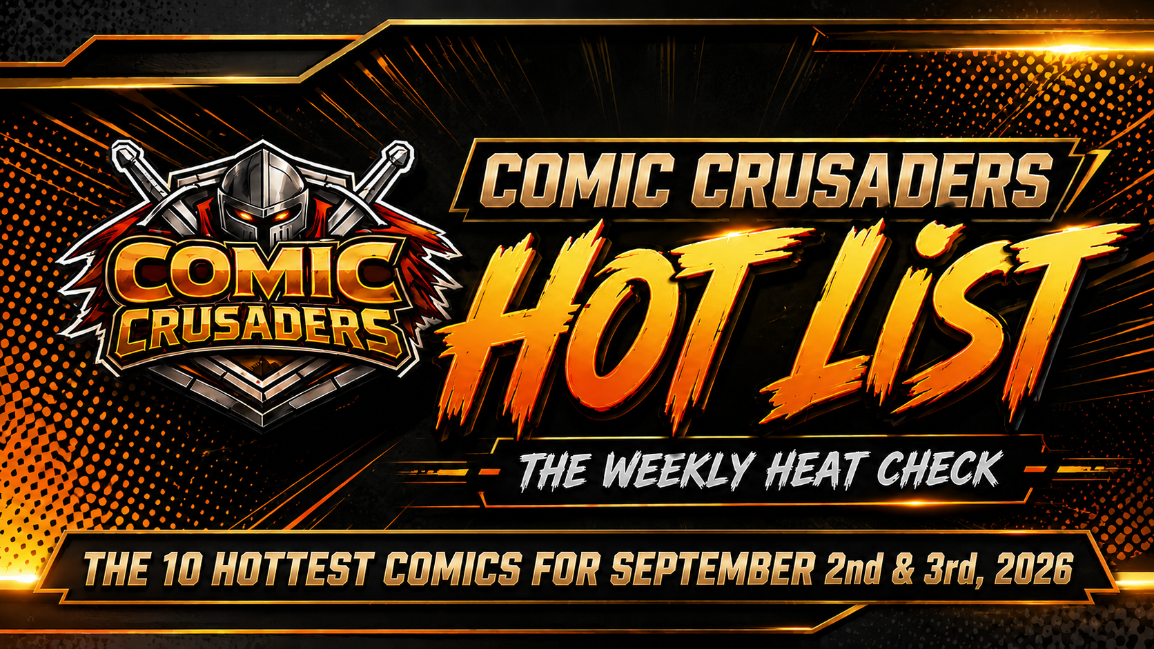 Comic Crusaders Hot List: The 10 Hottest Comics for September 2nd and 3rd, 2026