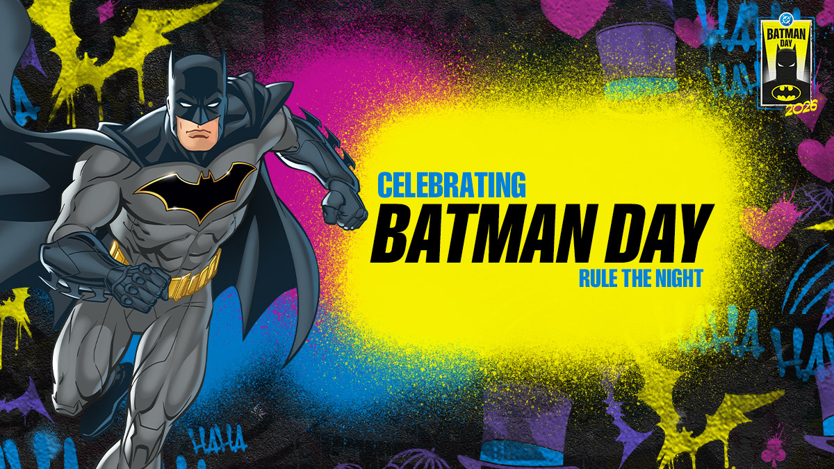 BATMAN DAY 2026 WANTS THE WHOLE WORLD TO RULE THE NIGHT