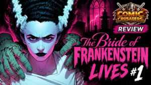 Universal Monsters: The Bride of Frankenstein Lives #1 Review