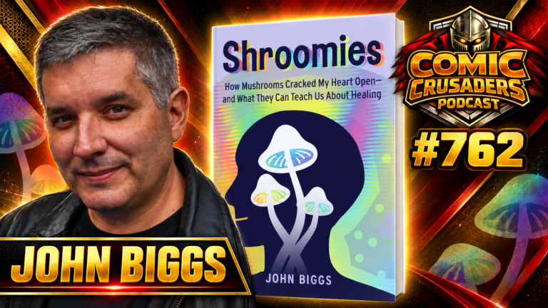 John Biggs discusses Shroomies on Comic Crusaders Podcast #762