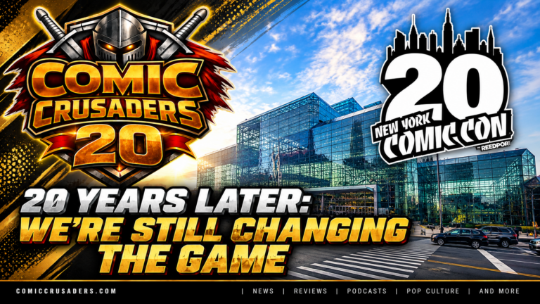 Comic Crusaders 20th anniversary update and NYCC 2026