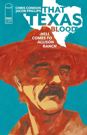 That Texas Blood Hell Comes to Allison Ranch #1 Cover A by Jacob Phillips