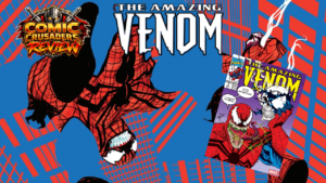 THE AMAZING VENOM #1 REVIEW: FRED MYERS JUST WANTED A NORMAL LIFE. THE SYMBIOTES SAID NAH.