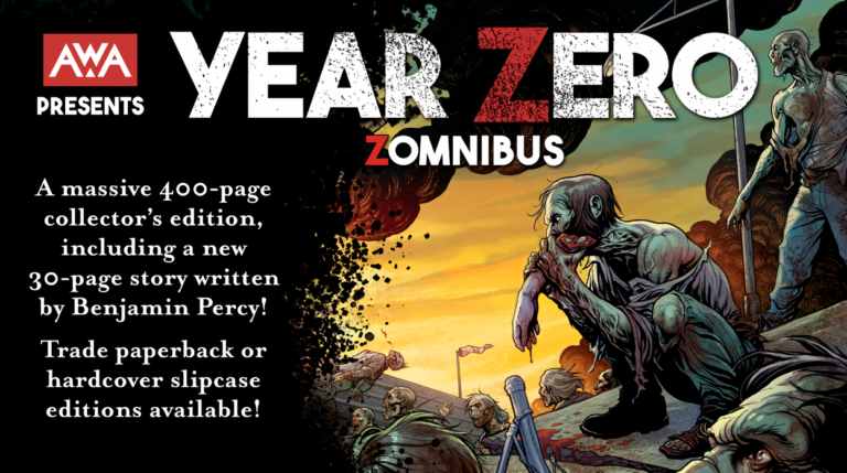 AWA Unleashes YEAR ZERO: THE ZOMNIBUS EDITION With New Story and Killer Kickstarter Extras