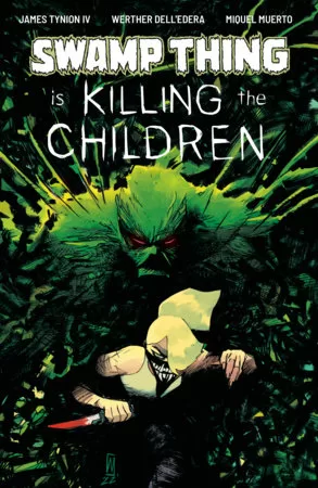 SWAMP THING IS KILLING THE CHILDREN #1 main cover by Werther Dell’Edera