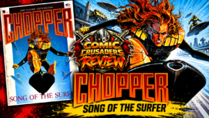 Chopper: Song of the Surfer Review | The 2000 AD Classic Still Flies