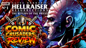 HELLRAISER: RESURRECTIONS – THE RETURN OF THE PRIEST #1 REVIEW: PINHEAD FINDS SOMETHING WORSE THAN PAIN