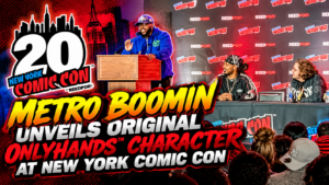 METRO BOOMIN UNVEILS ORIGINAL ONLYHANDS™ CHARACTER AT NEW YORK COMIC CON WORLD PREMIERE