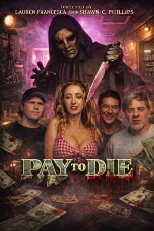 PAY TO DIE horror-comedy movie poster
