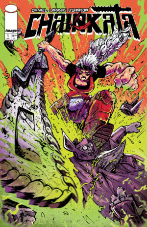 Daniel Warren Johnson’s CHAINKATA #1 Explodes With 116 Retailer Exclusive Covers