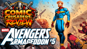 Avengers: Armageddon #5 Review: Who Gets to Save the World?