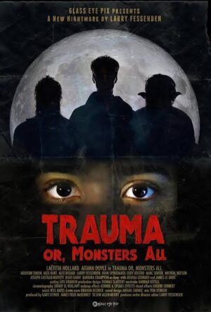 Larry Fessenden Unites His Monsters in Trauma, or Monsters All This November