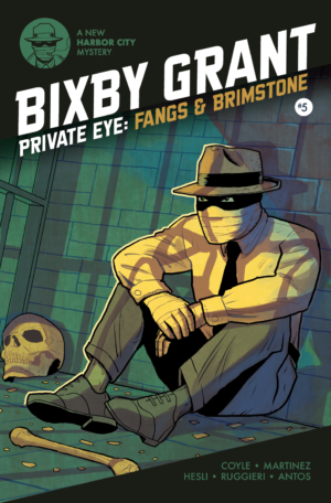 Bixby Grant: Fangs & Brimstone #5 Brings Supernatural Detective Chaos Back to Kickstarter