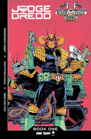 Judge Dredd / Biker Mice from Mars #1 Unleashes First Look at Crossover